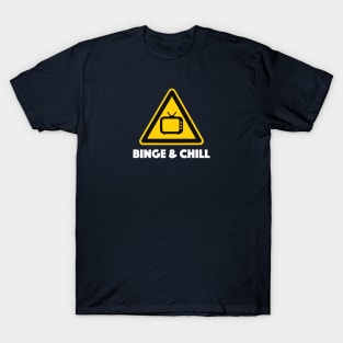 Binge & Chill T-Shirt